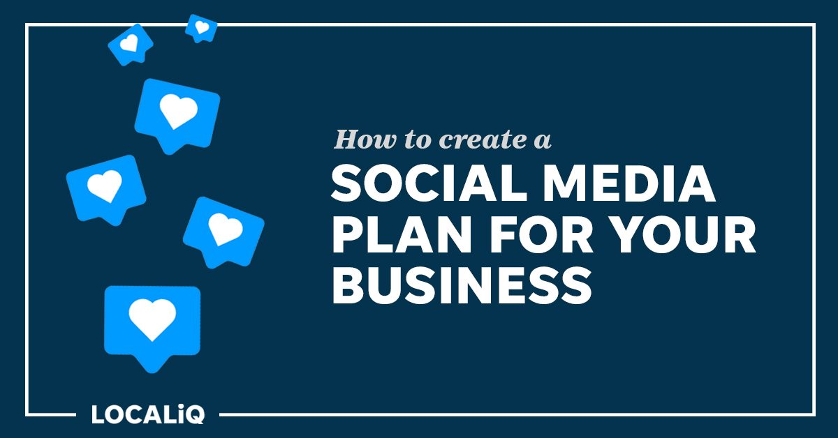 Social Media Plans: Creating Them for Your Business