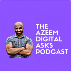Azeem digital asks podcast with a picture of Azeem