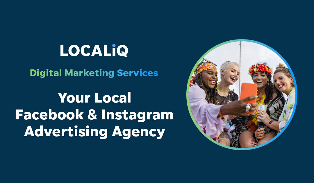 LOCALiQ | Paid Social | Facebook & Instagram Advertising Agency