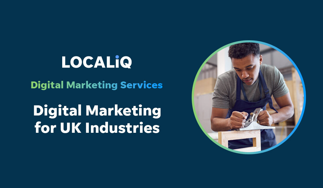 LOCALiQ | Digital Marketing Agency UK Industries