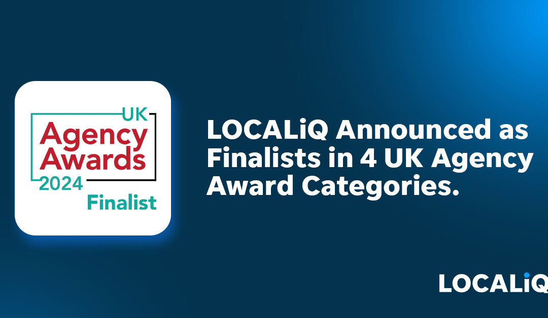 LOCALiQ Nominated in 4 UK Agency Award Categories